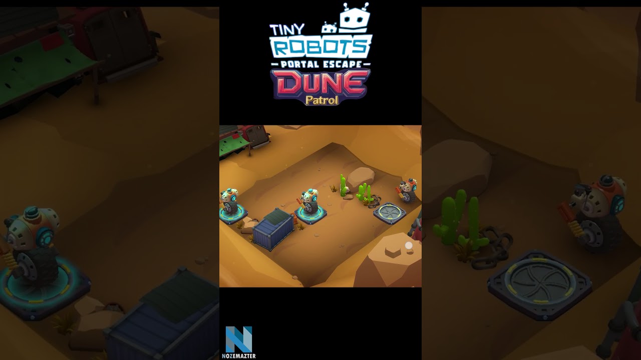 Tiny Robots Portal Escape: Minigame Dune Patrol Master 21-25