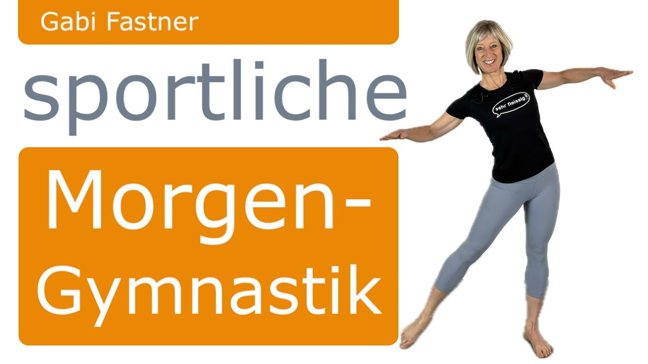 🐥18 min. sportliche Morgengymnastik | aktiv in den neuen Tag starten mit Balance, Kraft & Stabilität