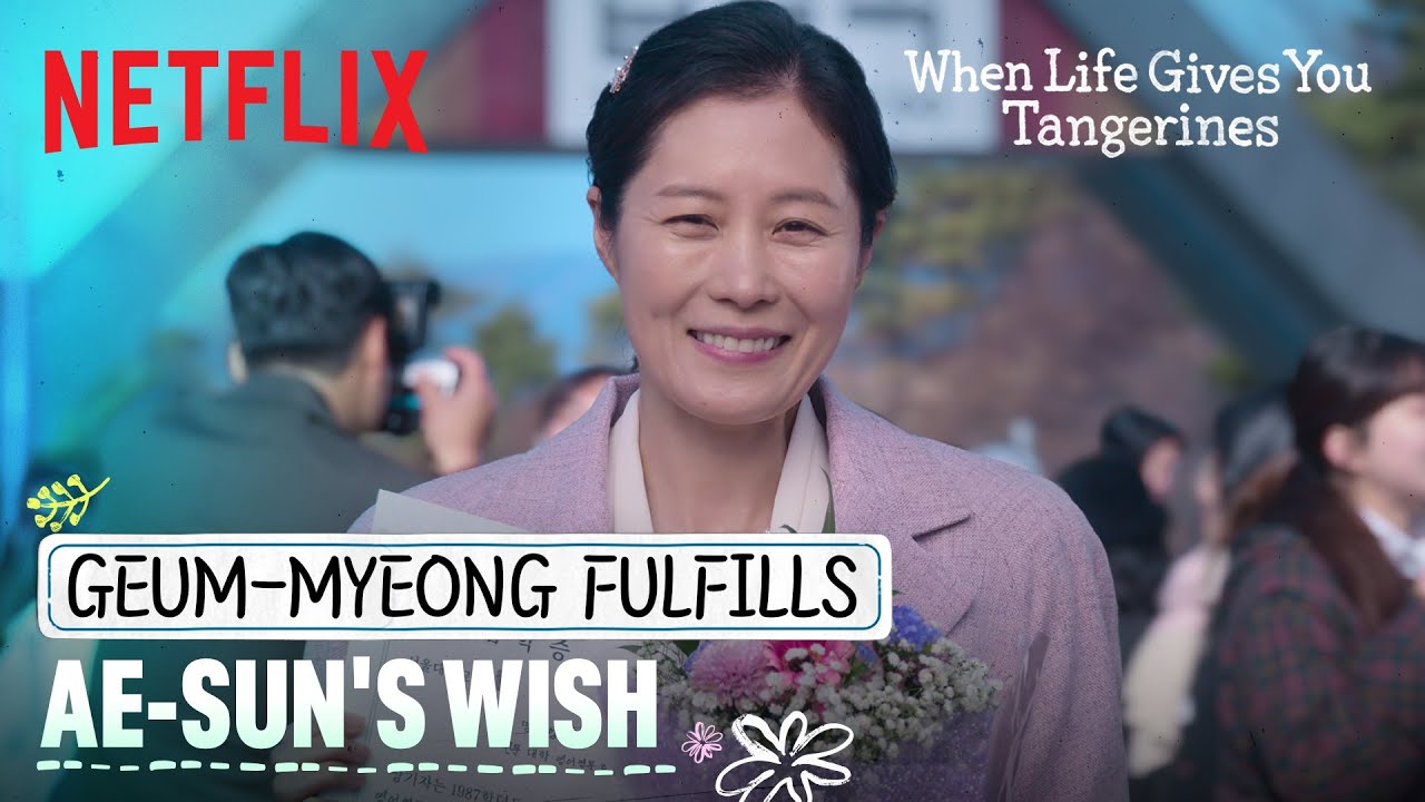 Fulfilling a mother's wish | When Life Gives You Tangerines | Netflix [ENG SUB]