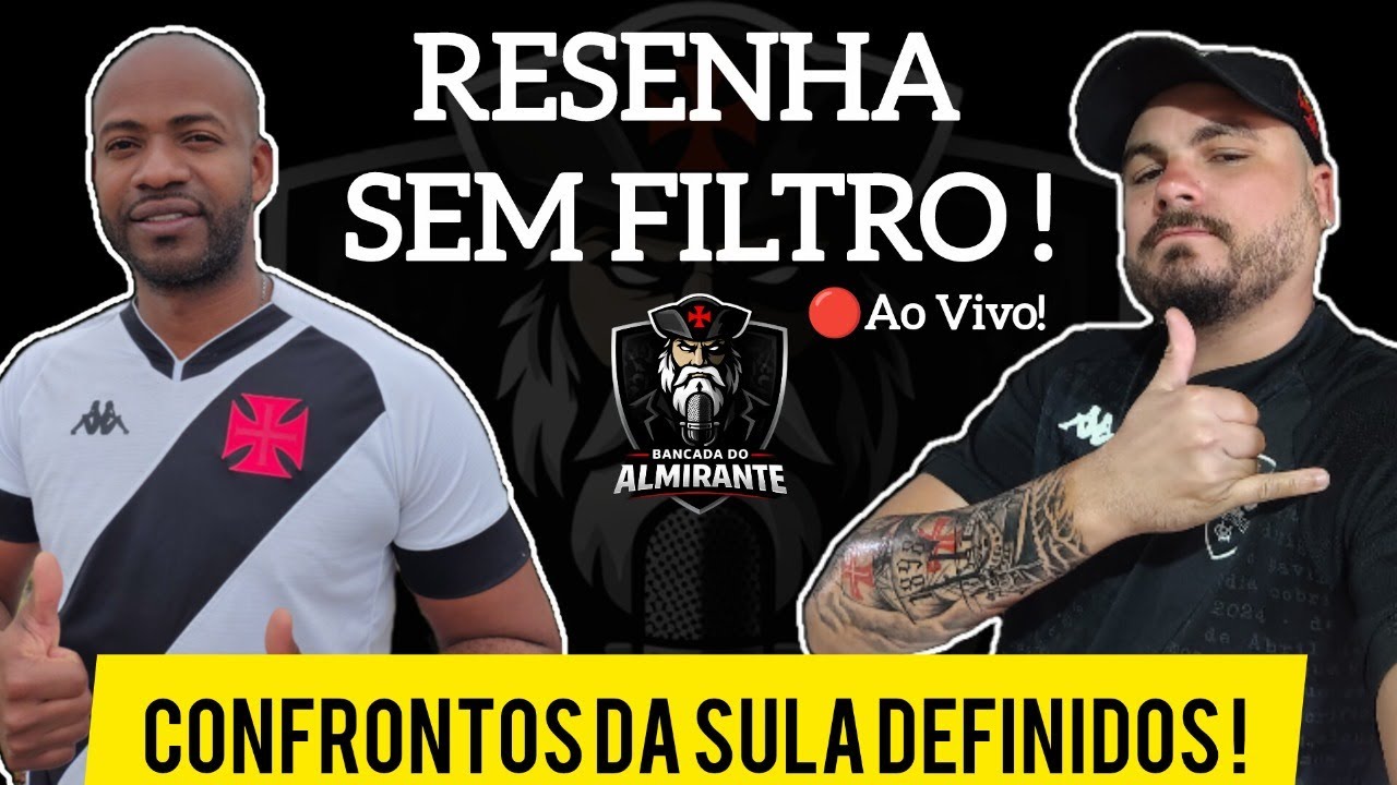 🚨⚓ CONFIRMADO! | VASCO TEM DEFINIÇÃO NA SUL-AMERICANA | RESENHA DO BANCADA!