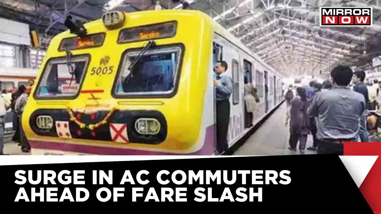 Mumbai AC Commuters Surge Ahead Of Fare Price Slash | Breaking News | Latest News | Maharashtra News