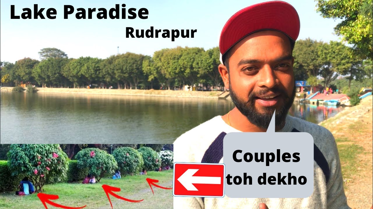 LAKE PARADISE RUDRAPUR || Couples hi Couples