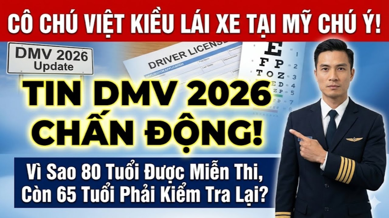 Vô Lý DMV 2026: Người 80 Tuổi Miễn Thi, Sao 65 Tuổi Lại Bị Bắt “Trả Bài” Oan Uổng Đến Thế Này?