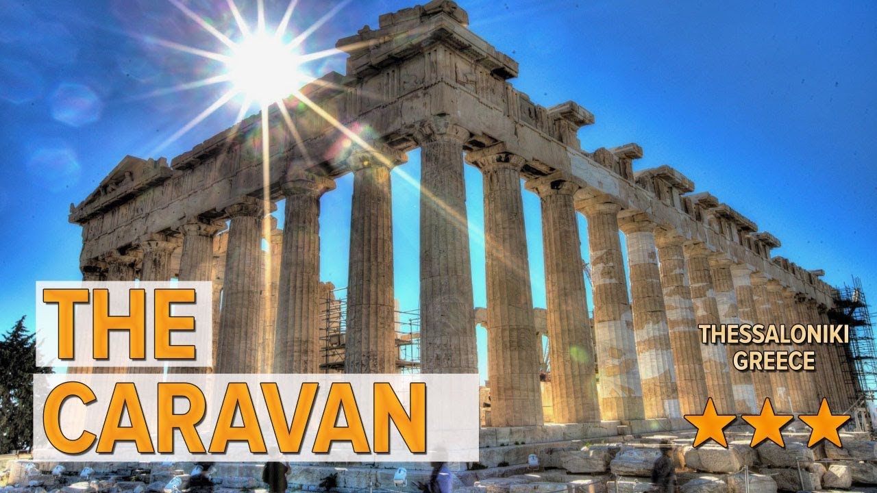 The Caravan hotel review | Hotels in Thessaloniki | Greek Hotels