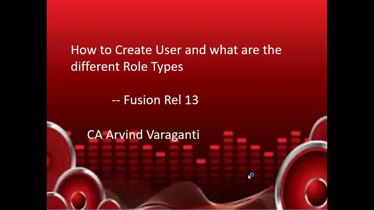 Fusion Cloud Training - Part 7 - Creation of Users, Understand different role types and Assign Roles