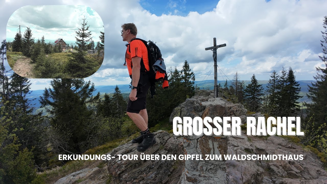 Wandern zum großen Rachel über Rachelsee u. Kapelle