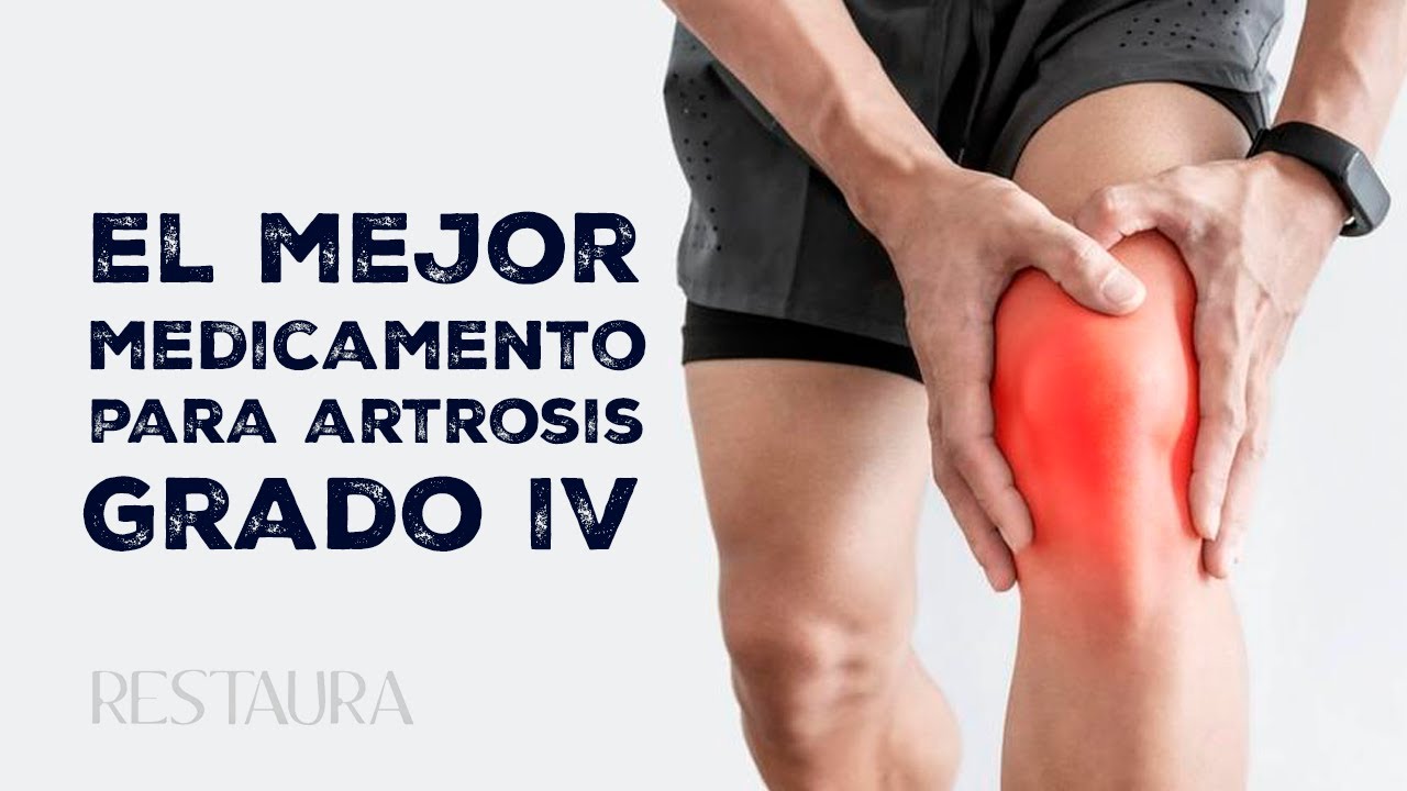 El mejor medicamento para la artrosis grado IV - Desgaste severo de rodilla