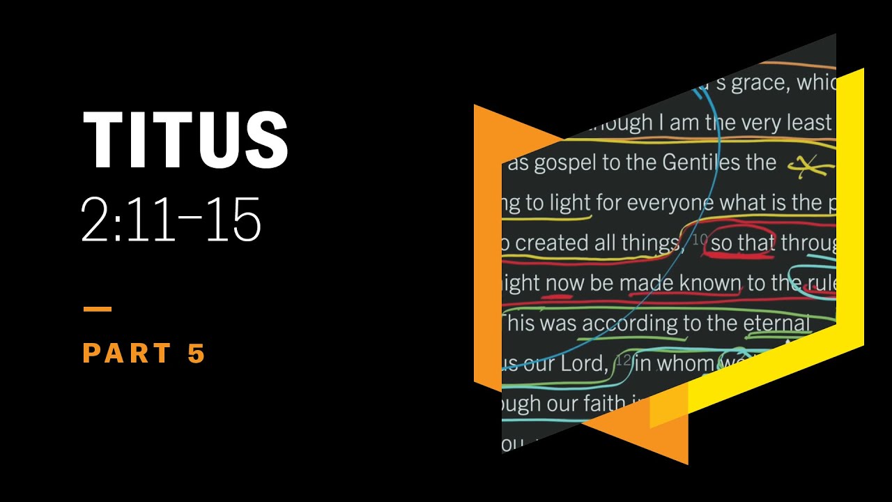 Pardoned to Be Passionate for Good Deeds: Titus 2:11–15, Part 5