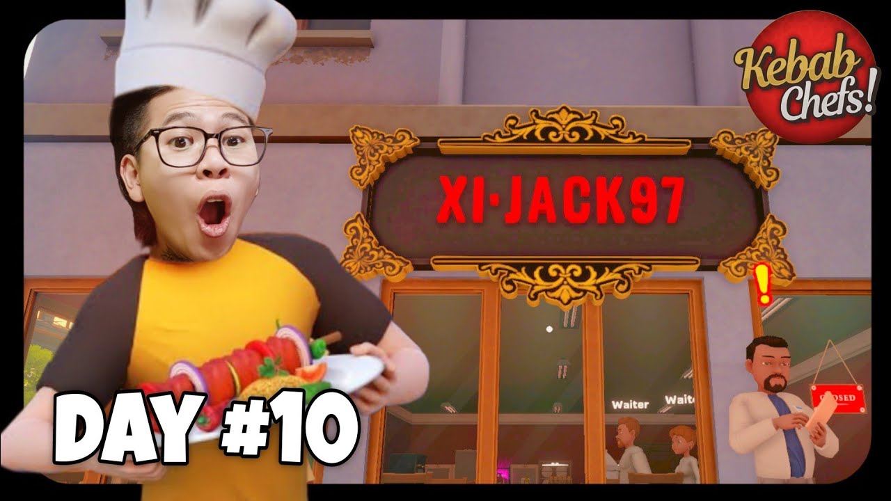 Nhà Hàng Xì - Jack97 ăn một món ăn trả một quả Chứng • Kebab Chefs #2.