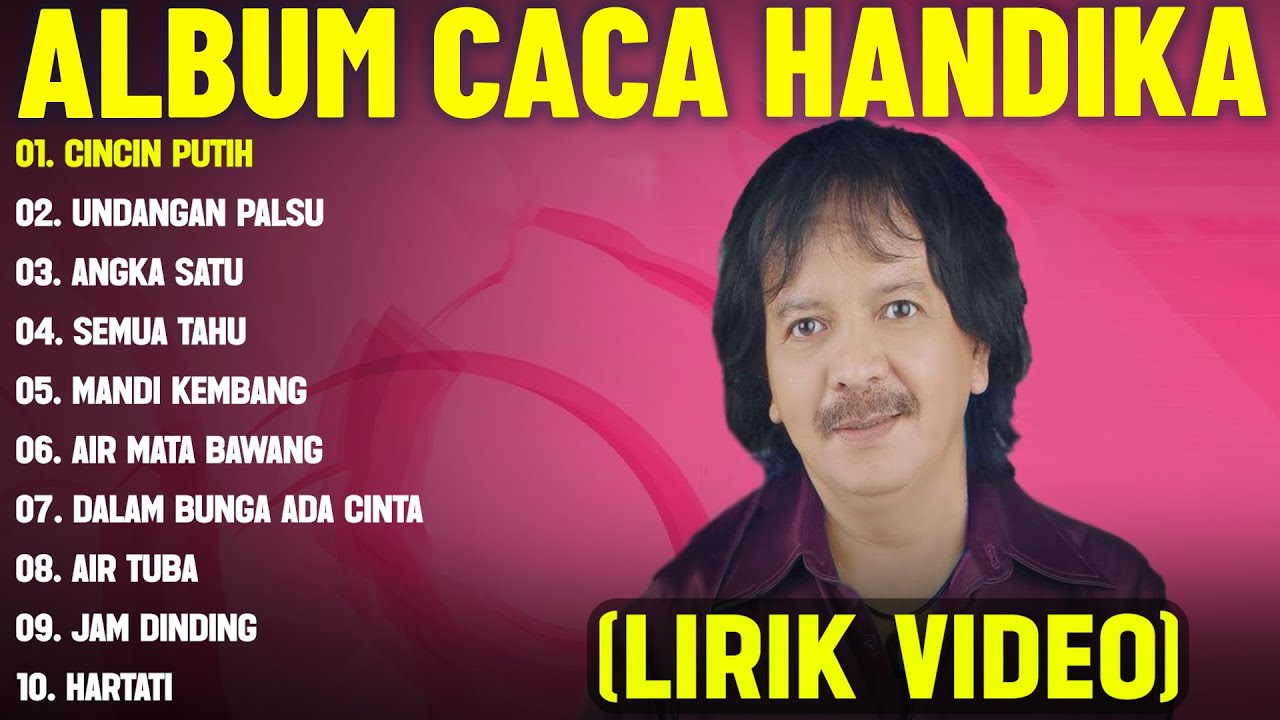 CINCIN PUTIH - CACA HANDIKA FULL ALBUM TERBAIK (LIRIK VIDEO) UNDANGAN PALSU - DANGDUT LAWAS 2025