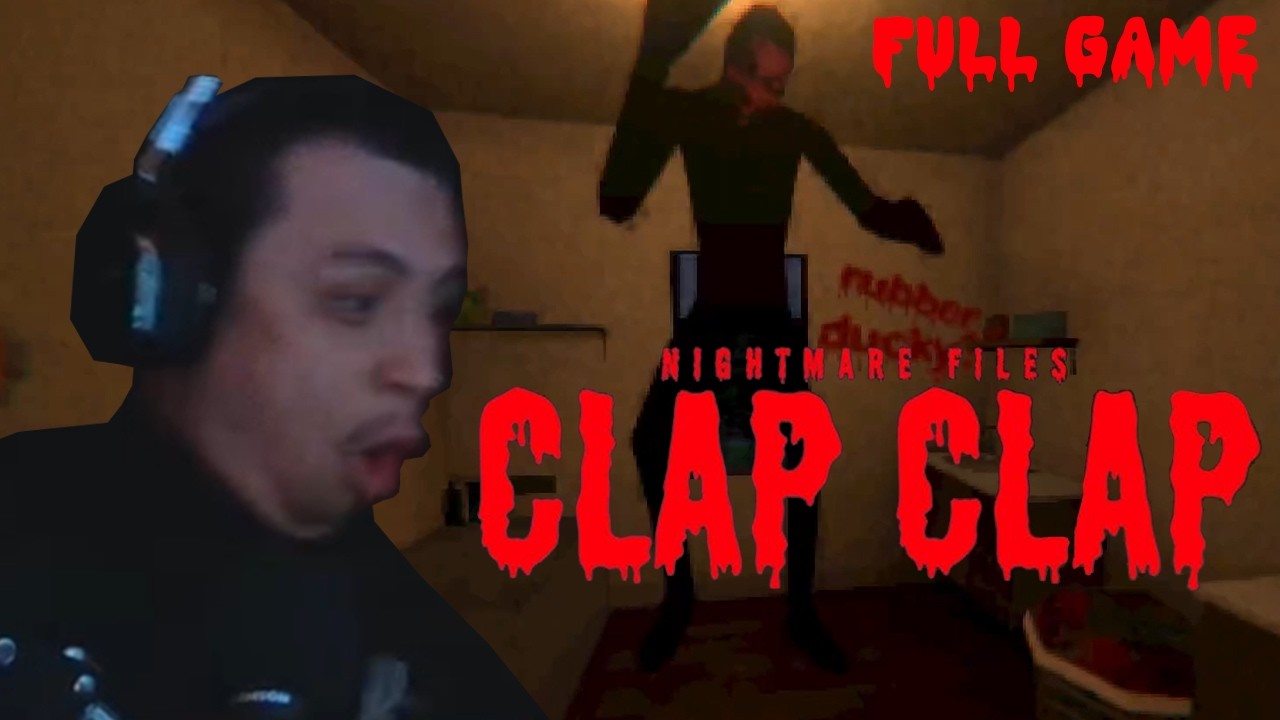 THE SCARIEST CLAPS IVE EVER HEARD - [Nightmare Files] Clap Clap (FULL PLAYTHROUGH)