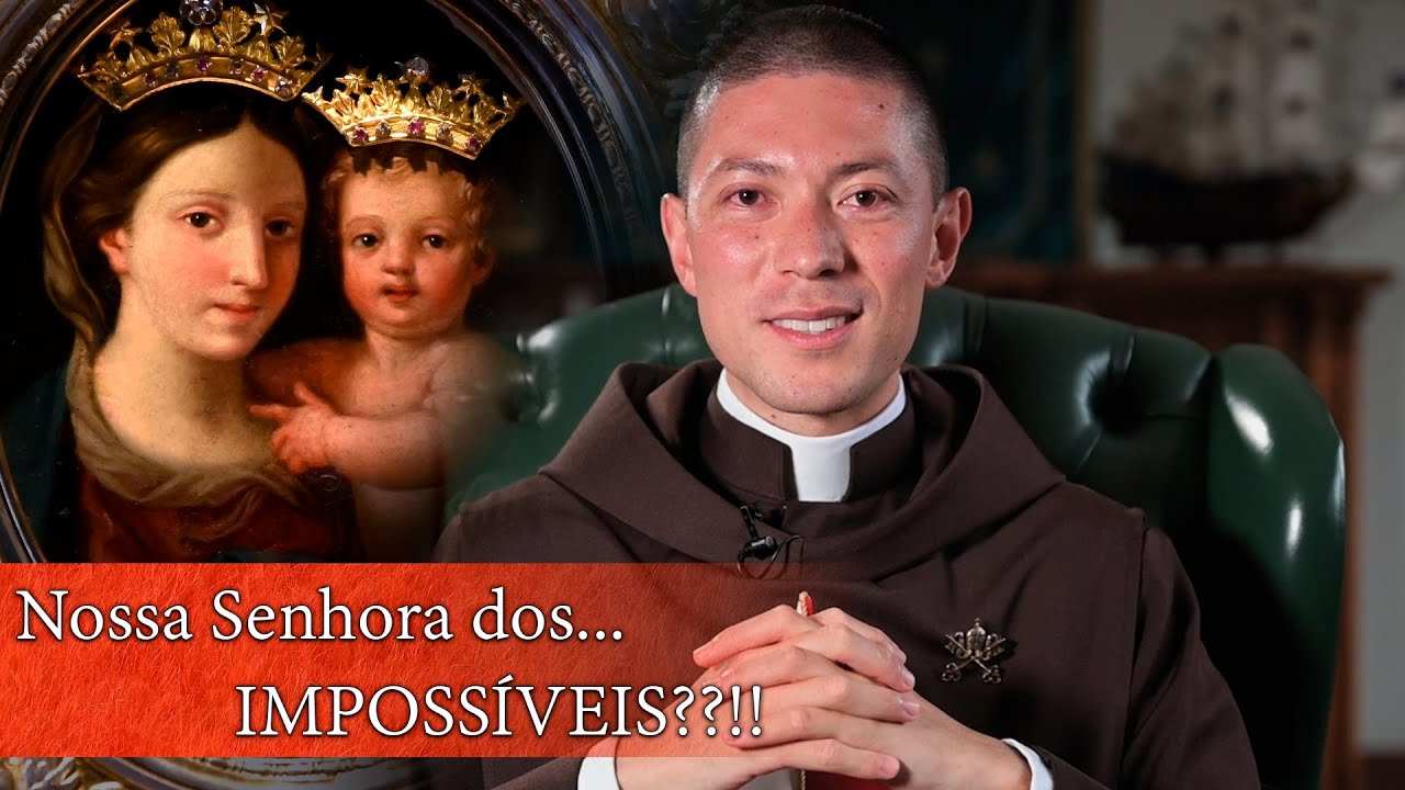 Nossa Senhora dos... IMPOSSÍVEIS??!! | Padre Flavio (Esplendores de Maria)