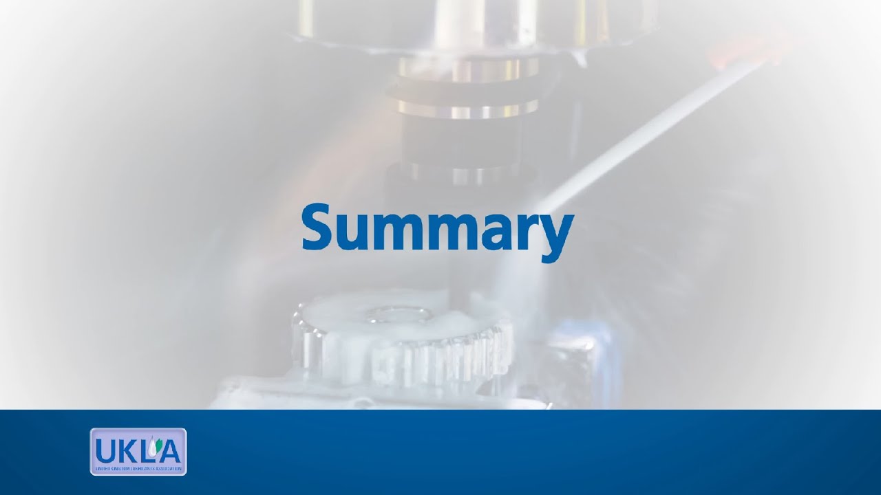 UKLA Module 10: Summary - Looking After Your Metalworking Fluids