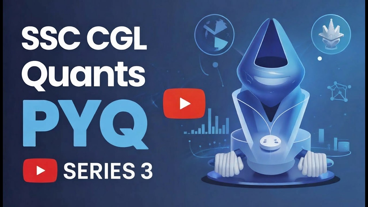 QUANTS FOR SSC CGL 2026 | PYQ SERIES PART 1 | LEC -3