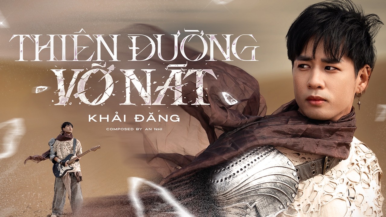 THIÊN ĐƯỜNG VỠ NÁT | KHẢI ĐĂNG (OFFICIAL MV)
