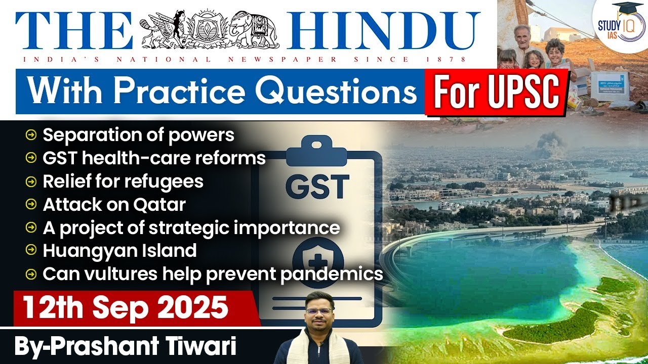 The Hindu Analysis | 12th September 2025 | The Hindu News Paper Today With Practice Questions
