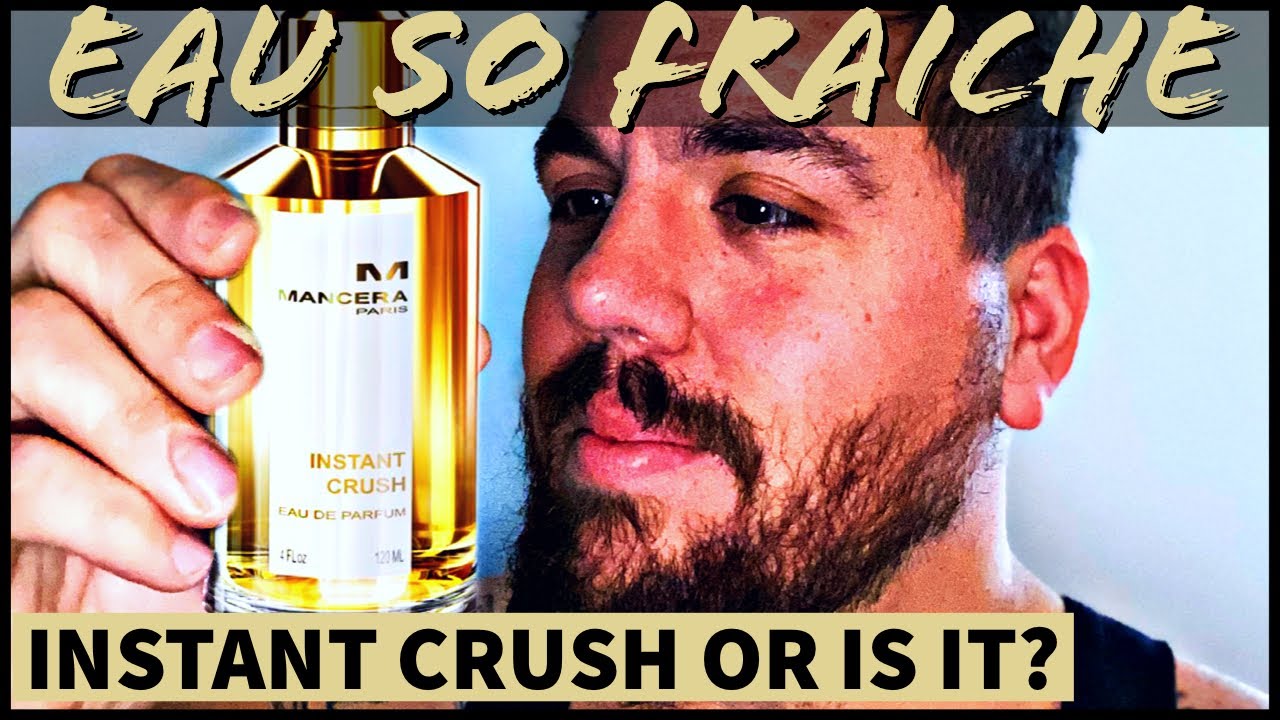 Manceras Instant Crush Review/ Eau So Fraiche