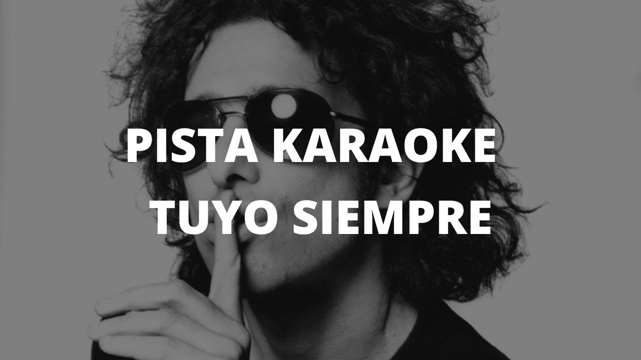 Andrés Calamaro - Tuyo Siempre (PISTA KARAOKE)