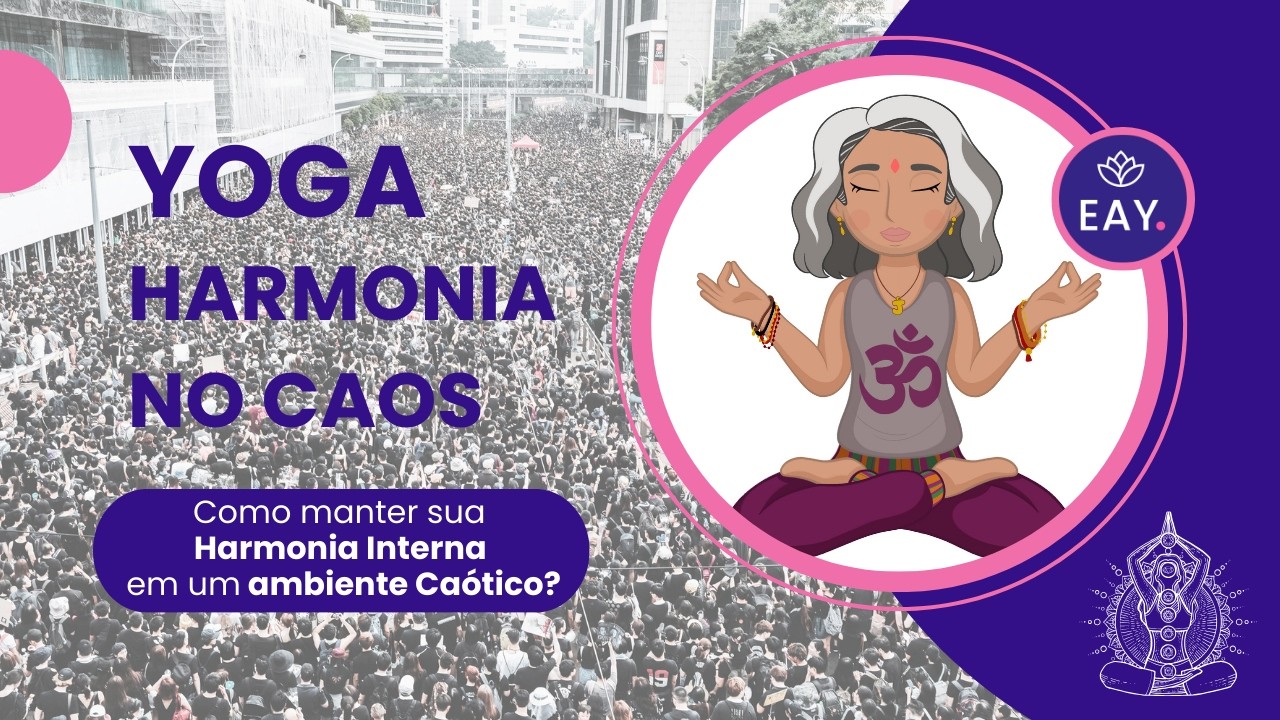Dá para manter a Harmonia interna em um ambiente Caótico??