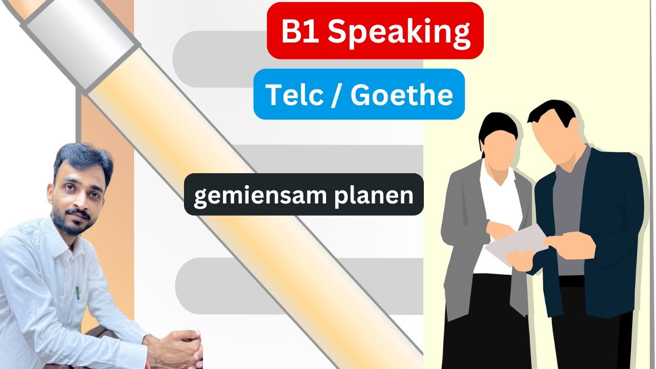 B1 Speaking TELC / GOETHE SPRECHEN | GEMEINSAM PLANEN | EXAM PREPARATION