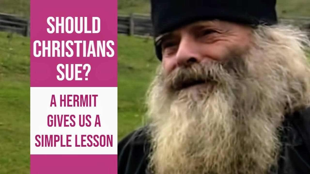 Should Christians sue in court? | The answer of a hermit | Elder Proclu