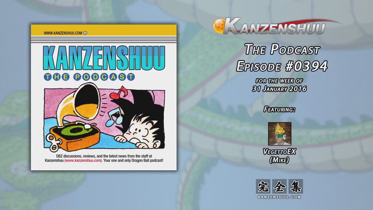 Kanzenshuu - The Podcast: Episode #0394 -- Adapting Dragon Ball Character Names & Puns