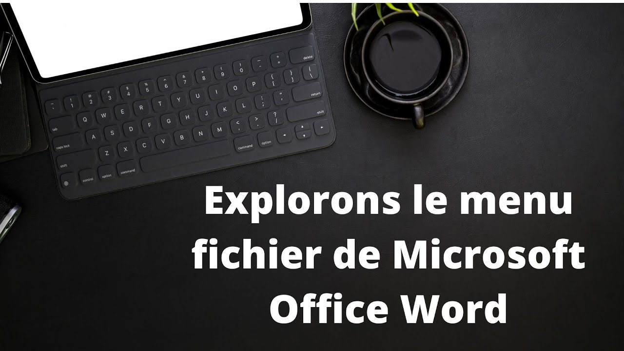 Menu Fichier de Microsoft Office Word