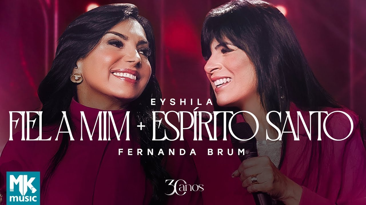 Eyshila e Fernanda Brum - Fiel a Mim + Espírito Santo (Ao Vivo) (Clipe Oficial MK Music)
