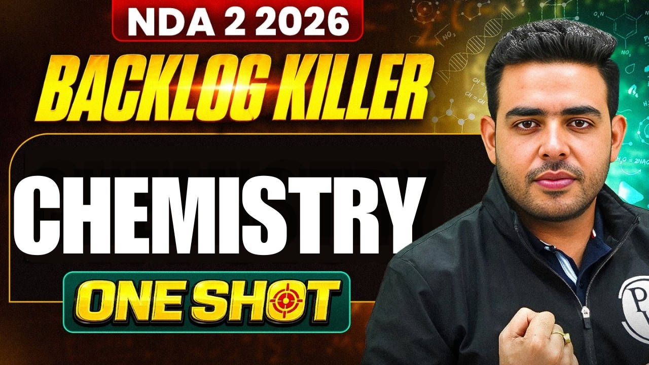 NDA Chemistry ✅ NDA Backlog Killer Series ⚔️ Chemistry For NDA 2 2026 | NDA Chemistry One Shot
