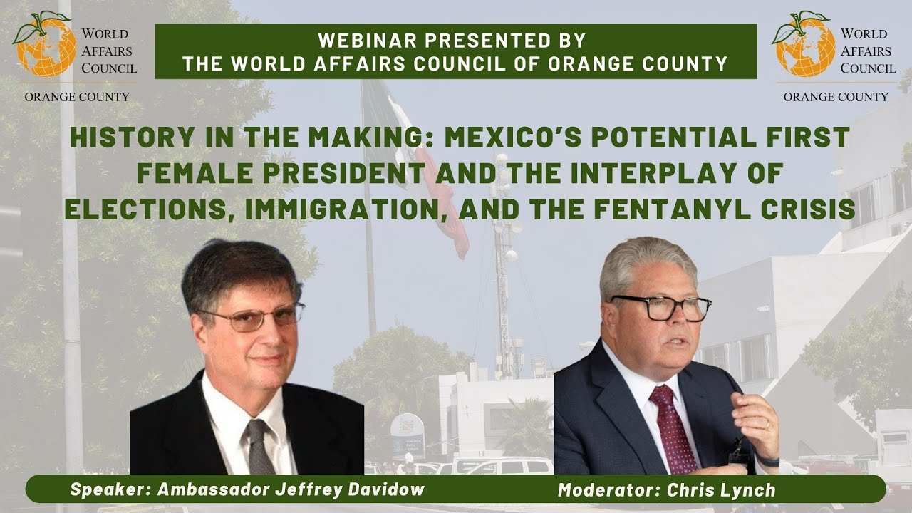 History in the Making: Mexico's Elections with Former U.S. Ambassador to Mexico, Jeffrey Davidow