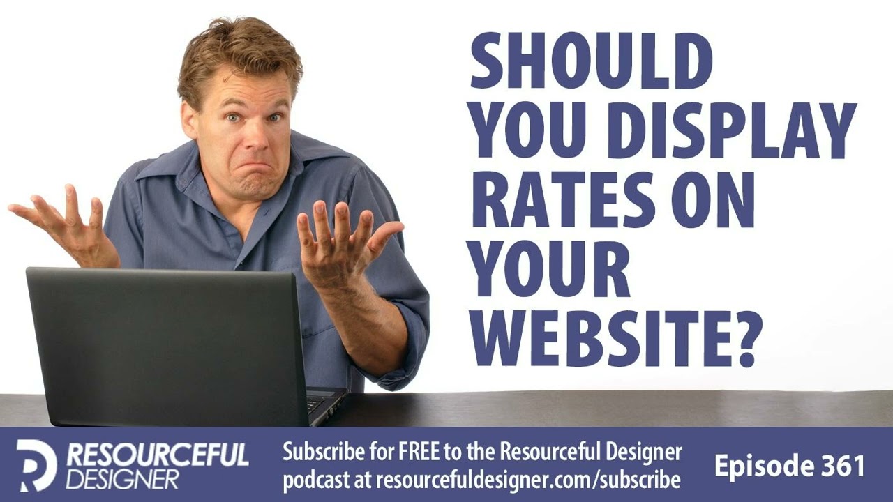 Should You Display Your Rates On Your Website? - RD361