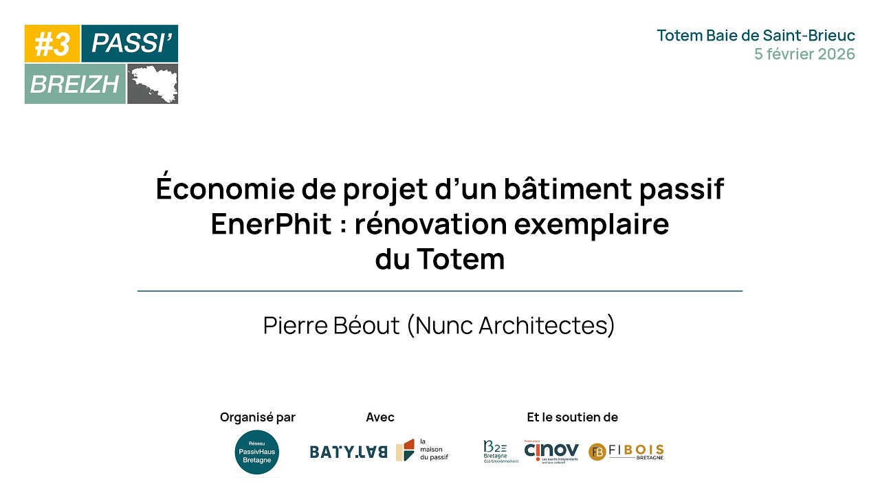 Économie de projet d’un bâtiment passif EnerPhit : rénovation exemplaire du Totem | Passi'Breizh #3