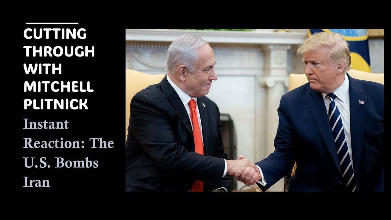Instant Reaction: The U.S. Bombs Iran