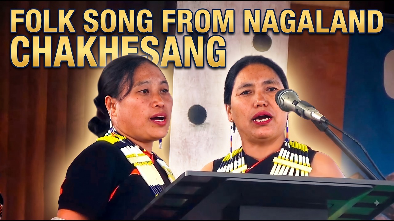 Folk Song (Chakhesang Naga)