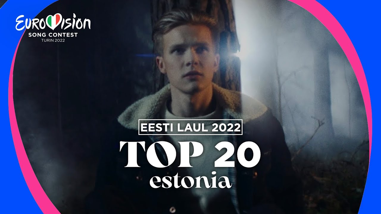 Eesti Laul 2022: TOP 20 (Estonia 🇪🇪 Eurovision 2022)