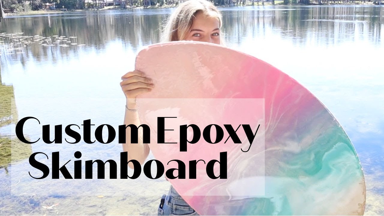 Customize a skimboard with epoxy