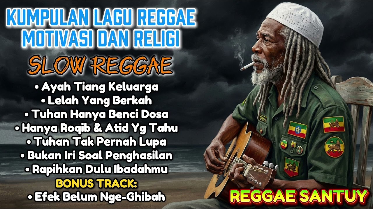 Kumpulan Lagu Reggae Motivasi & Religi - Slow Reggae Santuy | 🌴🌊🎸🌅🎶