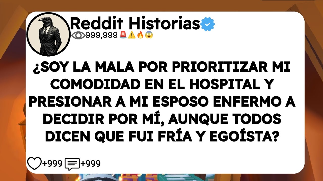 ¿SOY LA MALA POR PRIORITIZAR MI COMODIDAD EN EL HOSPITAL Y PRESIONAR A MI ESPOSO ENFERMO A DECIDIR 