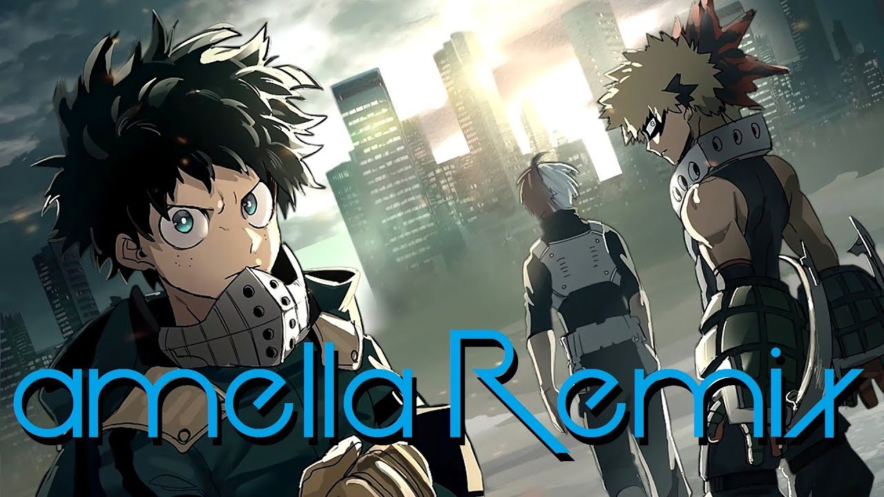 My Hero Academia - You Say Run (amella Remix)