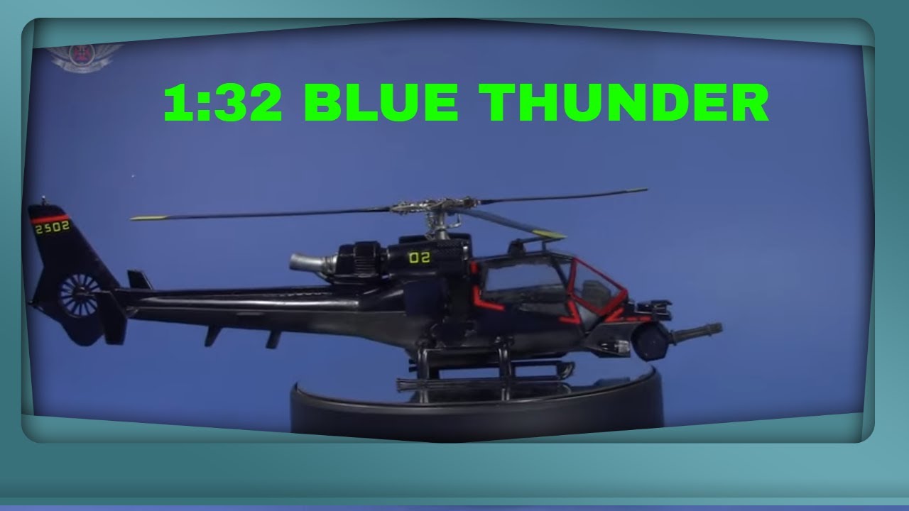 1:32 BLUE THUNDER VIDEO BUILD