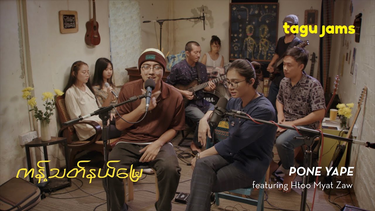 Kant That Nal Myay - Pone Yape at Tagu Jams