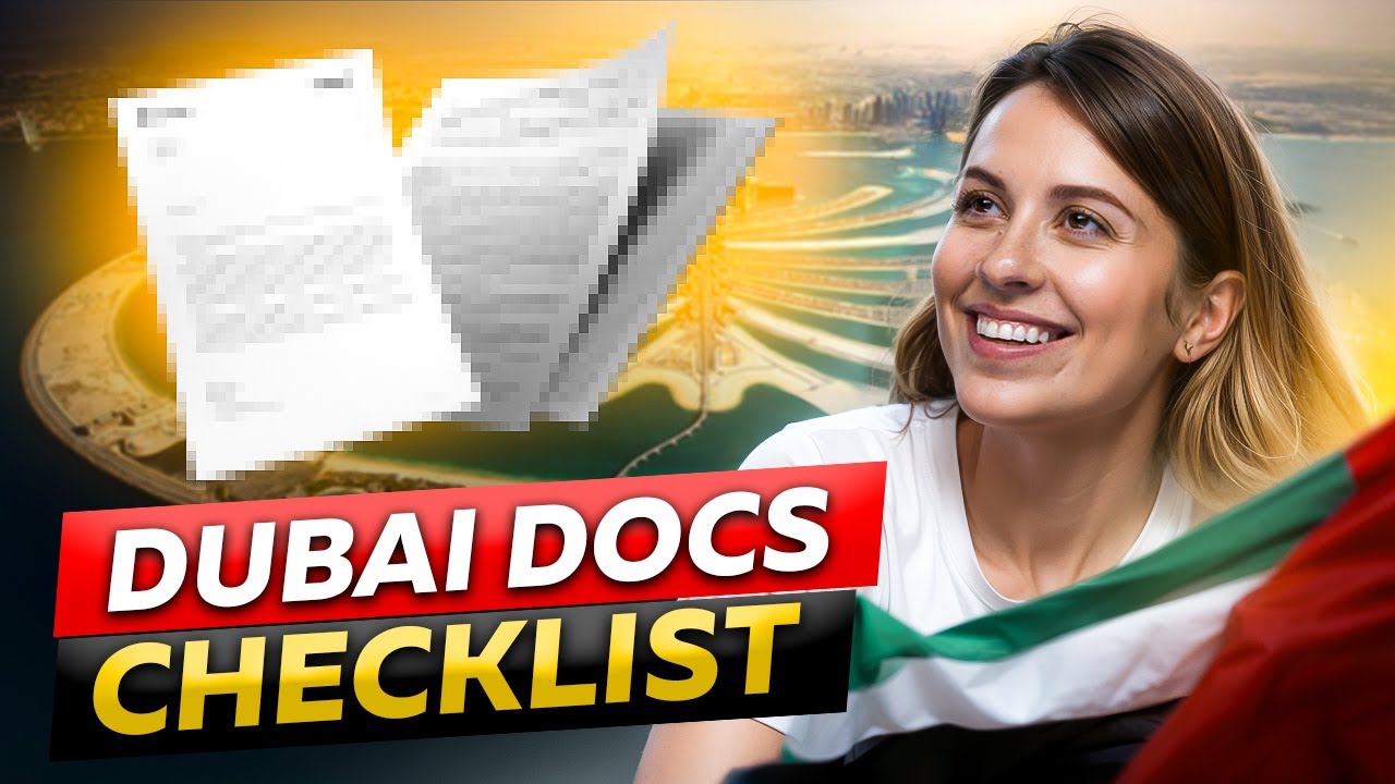 What Documents Do You REALLY Need Before Moving to Dubai?