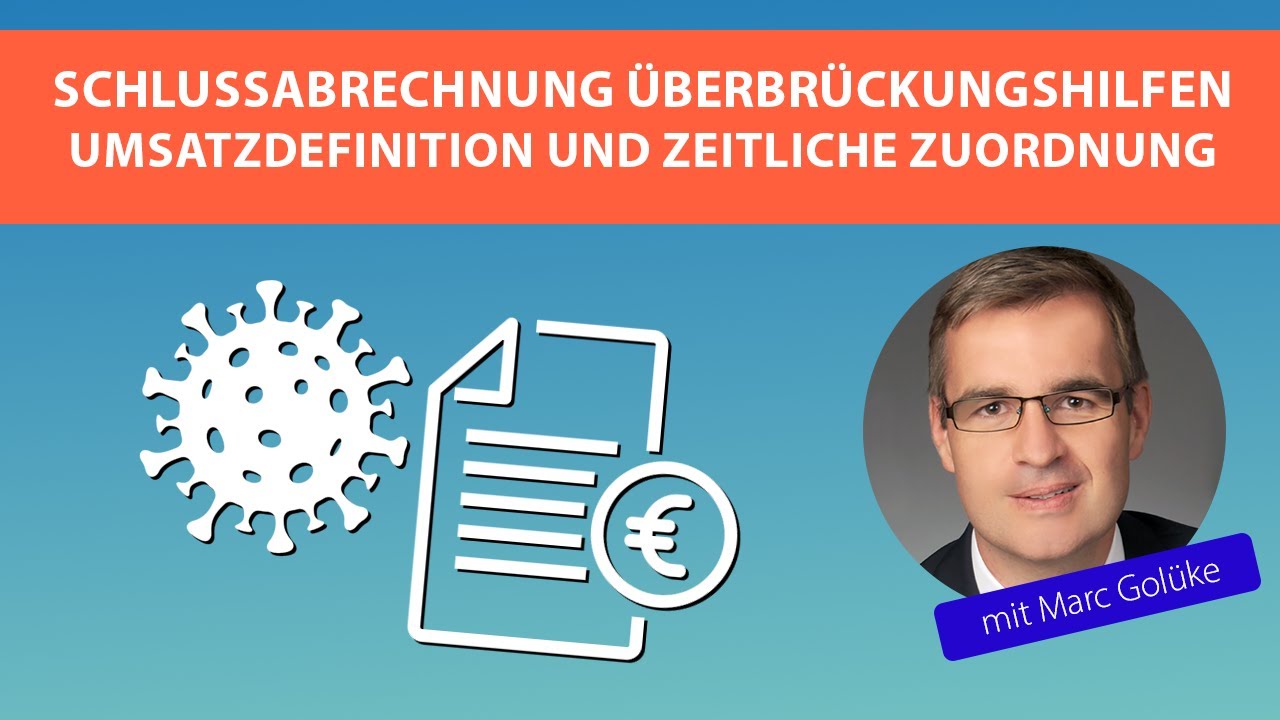 Schlussabrechnung Coronahilfen – Umsatzdefinition und zeitliche Zuordnung
