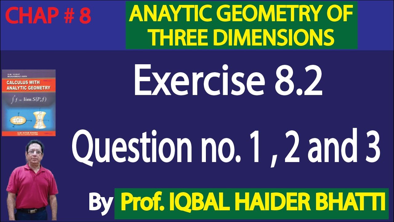Ch# 8|Exercise 8.2 Q 1 ,2 and 3 |Calculus & Analytic Geometry by SM Yusuf Lec 10