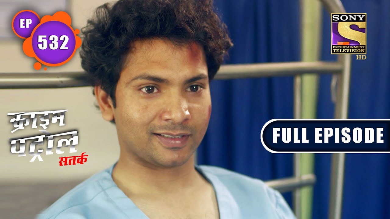 Crime Patrol Satark Season 2 - Stalked By A Car Driver - Ep 532 - Full Episode -27 Oct, 2021
