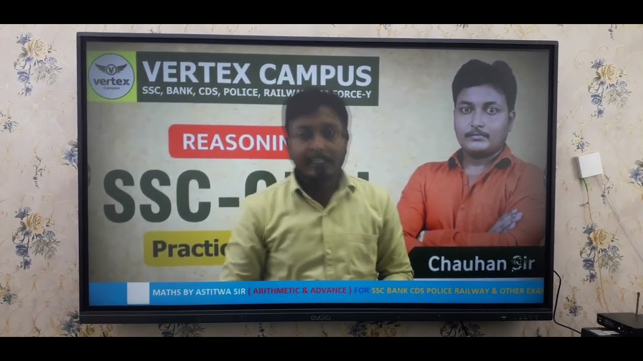 Reasoning || Chauhan Sir || Kakadeo Kanpur || PRACTICE BATCH FOR SSC CHSL || VERTEX CAMPUS