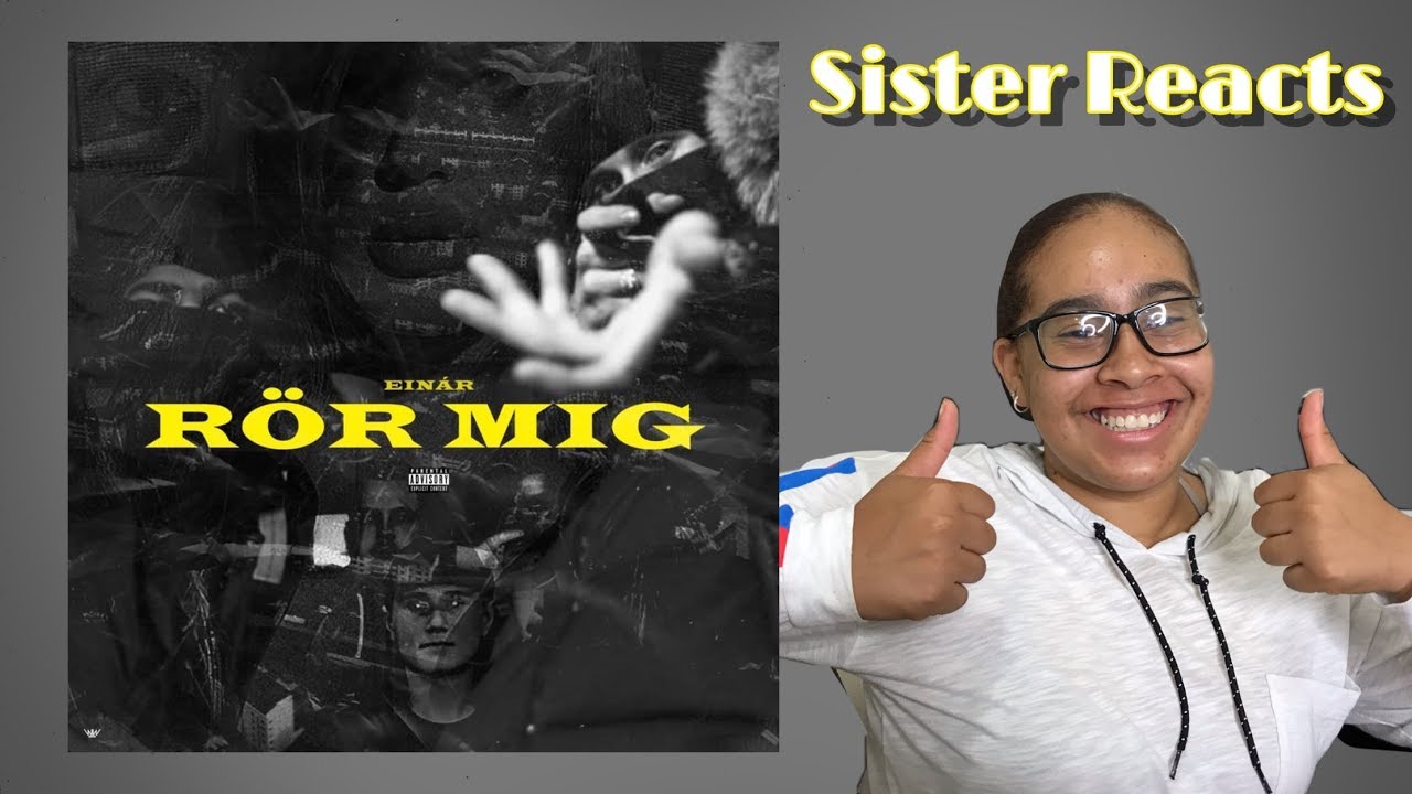 Reaction To Swedish Rap (Sister) -Ein&aacute;r - R&ouml;r mig