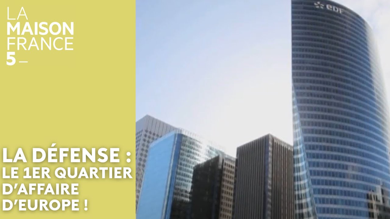 La Défense : Le 1er quartier d'affaire d'Europe ! #LMF5 [Intégrale]
