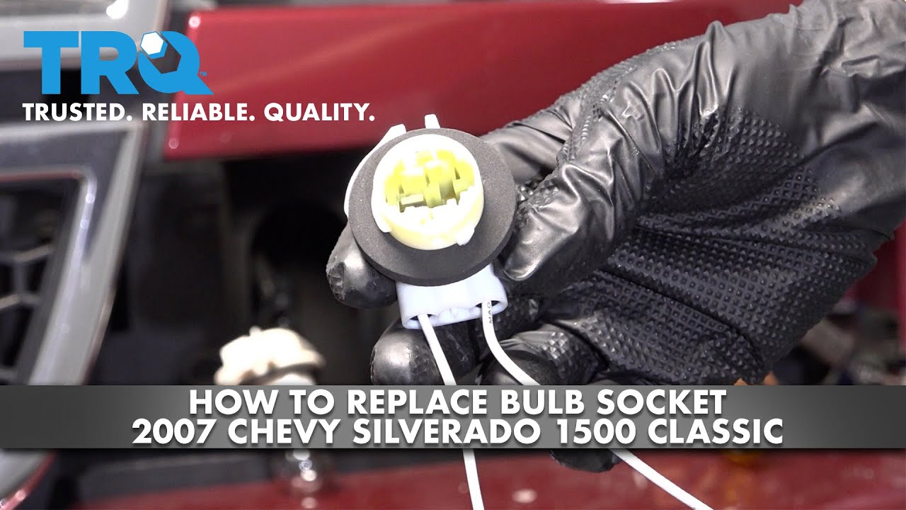 How To Replace Bulb Socket 2007 Chevy Silverado 1500 Classic