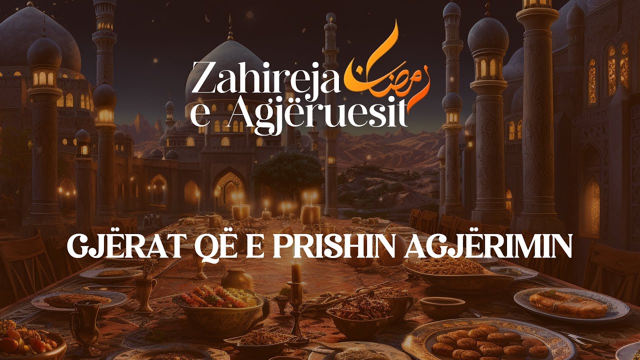 Gjërat që e prishin agjërimin | Zahireja e agjëruesit